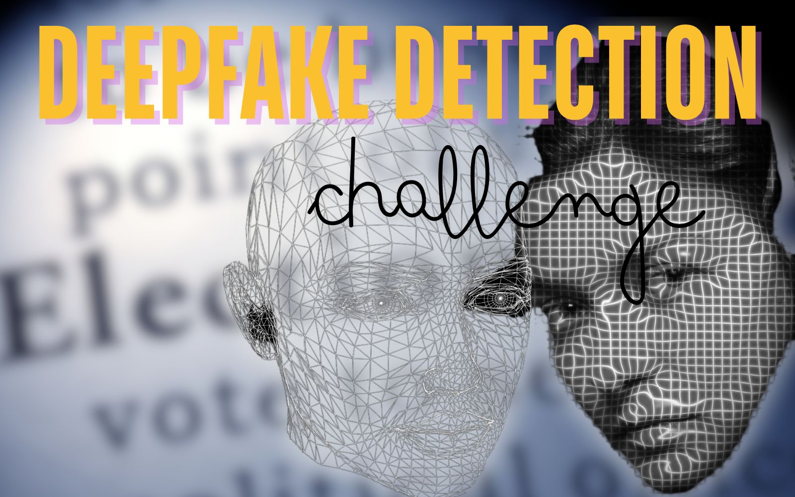 DEEPFAKE DETECTION CHALLENGE